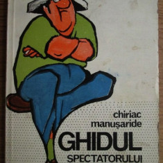 Chiriac Manusaride - Ghidul spectatorului de fotbal