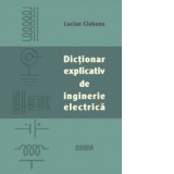 Dictionar explicativ de inginerie electrica - Lucian Ciobanu