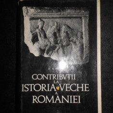 Dionisie Mihail Pippidi - Contributii la istoria veche a Romaniei (1967)
