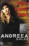 Andreea Bălan - Așa Sunt Eu!, Caseta audio