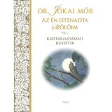 Az &eacute;n istenadta szőlőim - Kert&eacute;szgazd&aacute;szati jegyzetek - Dr. J&oacute;kai M&oacute;r