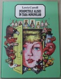 PERIPETIILE ALISEI IN TARA MINUNILOR de LEWIS CARROLL , ilustratii de VASILE OLAC , 2020