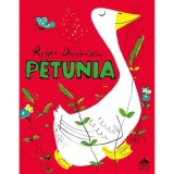 Petunia, de Roger Duvoisin, Editura Portocala Albastra