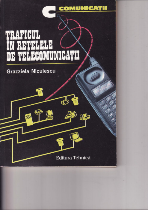 Traficul in retele de telecomunicatii -Grazziela Niculescu