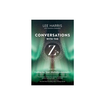 Conversations with the Z&amp;#039;S, Book Two: Part 2: The Energetics of the New Human Soul foto