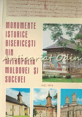 Monumente Istorice Bisericesti Din Mitropolia Moldovei Si Sucevei