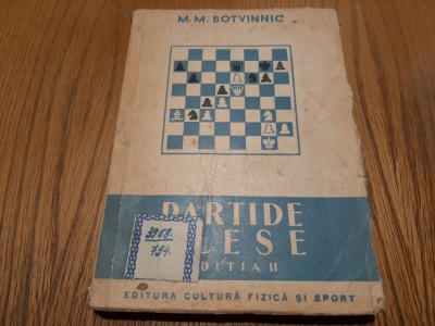 M. M. BOTVINNIC - Partide Alese 1926-1946 - editia II, 1951, 388 p. foto