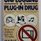 UNPLUGGING THE PLUG - IN DRUG - THE &#039;&#039; NO TV WEEK &#039;&#039; GUIDE by MARIE WINN , 1987, PREZINTA SUBLINIERI CU MARKERUL