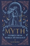 Myth: Stories from World Mythology