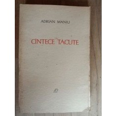 Cantece tacute- Adrian Maniu