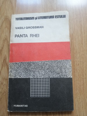 Panta Rhei - Totalitarism si literatura estului - Vasili Grossman, 1990 foto