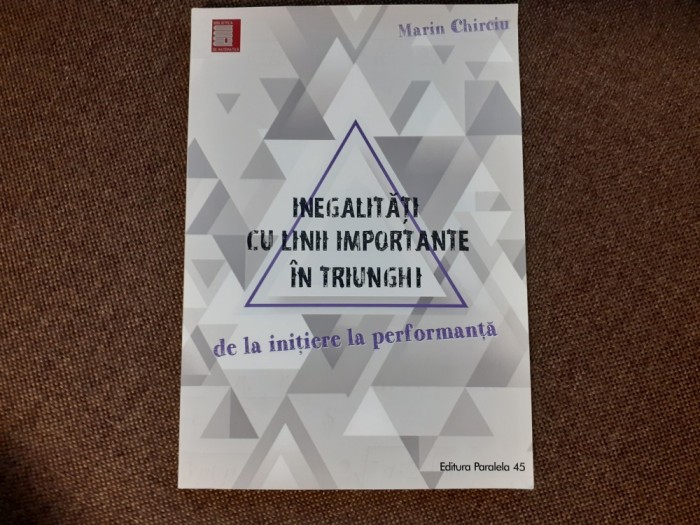 Marin Chirciu - Inegalitati cu linii importante in triunghi