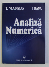 ANALIZA NUMERICA - ELEMENTE INTRODUCTIVE de TIBERIU VLADISLAV si IOAN RASA , 1997 foto