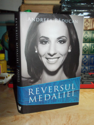 ANDREEA RADUCAN - REVERSUL MEDALIEI ,PREF. OCTAVIAN BELLU , 2012 ,AUTOGRAF !!! * foto