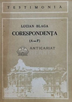 Corespondenta (A-F) - 1989 - Lucian Blaga (V108) foto