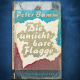 DIE UNSICHT-BARE FLAGGE - PETER BAMM - FISCHER 8 BUCHEREI