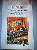 Explorari in comunismul romanesc - Paul Cernat, Angelo Mitchievici, Ioan Stanomir - Vol. I