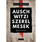 Auschwitzi szerelmesek - Keren Blankfeld