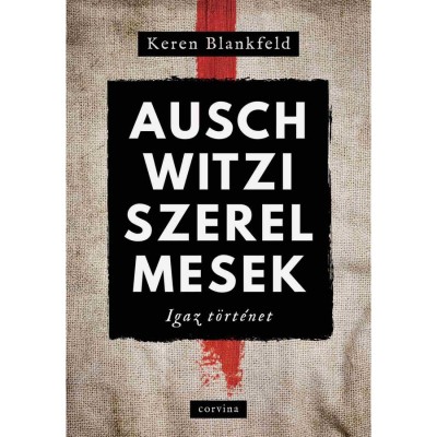 Auschwitzi szerelmesek - Keren Blankfeld foto