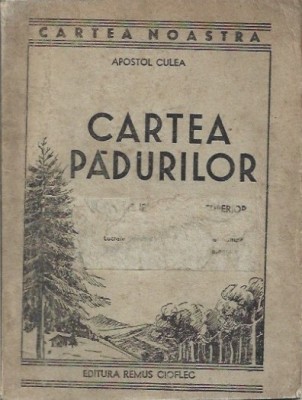 1372SPN Cartea pădurilor de Apostol Culea, 1943 foto