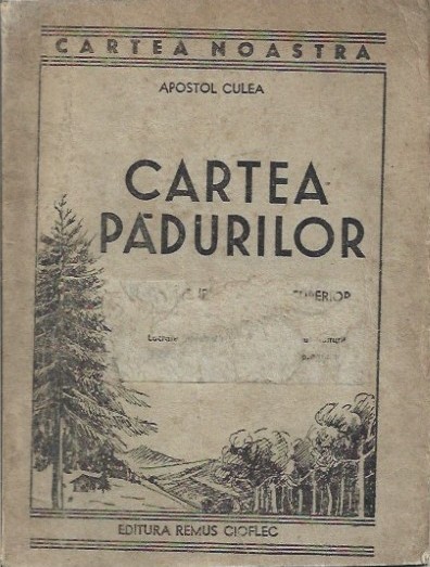 1372SPN Cartea pădurilor de Apostol Culea, 1943