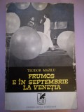 Frumos e in septembrie la Venetia - Teatru - Teodor Mazilu