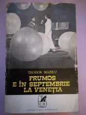 Frumos e in septembrie la Venetia - Teatru - Teodor Mazilu