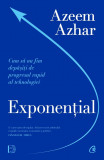 Cumpara ieftin Exponential, Azeem Azhar - Editura Curtea Veche
