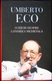 SCRIERI DESPRE GANDIREA MEDIEVALA-UMBERTO ECO-276253