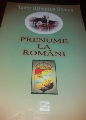 PRENUME LA ROMANI, TUDOR OLIMPIUS BOMPA foto