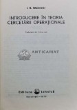Cumpara ieftin Introducere in teoria cercetarii operationale - 1973 - I. B. Ghermeier ($Y25)