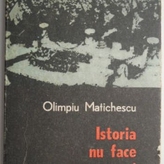 Istoria nu face pasi inapoi – Olimpiu Matichescu