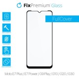 FixPremium FullCover Glass - Sticlă securizată pentru Motorola Moto E7 Plus, E7 Power, G9 Play, G10, G20 &amp; G30