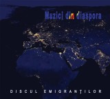 Discul emigrantilor &ndash; Muzici din diaspora | Various Artists, Soft Records