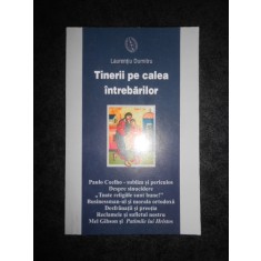 Laurentiu Dumitru - Tinerii pe calea intrebarilor