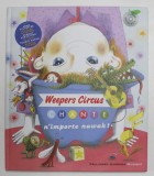 WEEPERS CIRCUS CHANTE N &#039;IMPORTE NAWAK ! , illustre par CLOTILDE PERRIN , LIPSA CD *