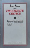 Fragmente critice (volumul 2) - 1998 - Eugen Simion (V107)