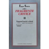 Fragmente critice (volumul 2) - 1998 - Eugen Simion (V107)