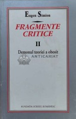 Fragmente critice (volumul 2) - 1998 - Eugen Simion (V107)