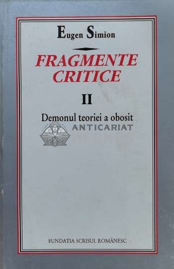 Fragmente critice (volumul 2) - 1998 - Eugen Simion (V107)