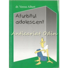 Afurisitul Adolescent - Dr. Veress Albert