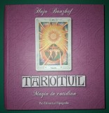 Tarotul (Magia in cotidian) - Hajo Banzhaf, Editura Pro, 2007, Carte Cartonata, Spiritualitate si Ezoterism