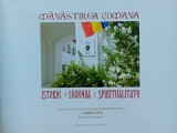 Manastirea Comana - Istorie, Legenda, Spiritualitate- Album