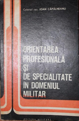 ORIENTAREA PROFESIONALA SI DE SPECIALITATE IN DOMENIUL MILITAR foto