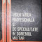 ORIENTAREA PROFESIONALA SI DE SPECIALITATE IN DOMENIUL MILITAR