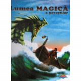 Lumea magica a povestilor