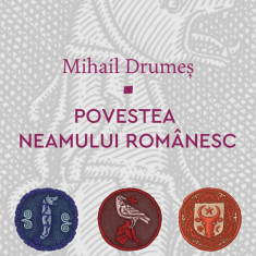 Box set "Povestea neamului românesc" Volumele 1-3 - Mihail Drumeș