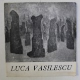 CATALOG LUCA VASILESCU , PICTURA *DEDICATIE