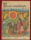 "Povesti nemuritoare 7" - Editura Ion Creanga - Editia a II-a -Bucuresti, 1974