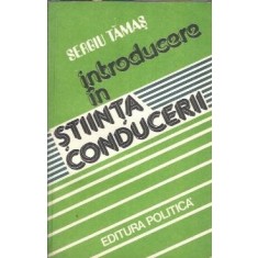 Introducere in stiinta conducerii - Sergiu Tamas